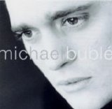 Michael Buble - Michael Buble