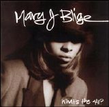 Mary J. Blige - What's The 411?