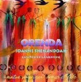 Joanne Shenandoah - Orenda