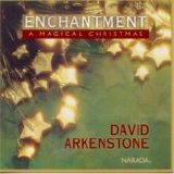 David Arkenstone - Enchantment: A Magical Christmas