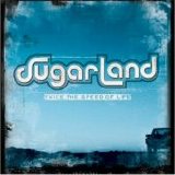 Sugarland - Twice The Speed Of Life