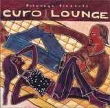 Putumayo Presents - Euro Lounge