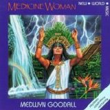 Medwyn Goodall - Medicine Woman II