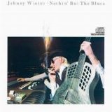 Johnny Winter - Nothin' But The Blues