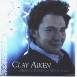 Clay Aiken - Merry Christmas with Love (2004)