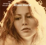 Allison Moorer - The Definitive Collection