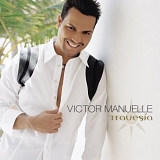 Victor Manuelle - TRAVESIA