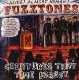 Fuzztones - Creatures That Time Forgot