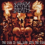 Napalm Death - The Code is Red ... Long Live The Code