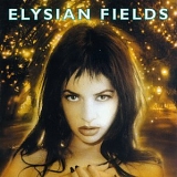 Elysian Fields - Bleed Your Cedar