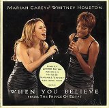 Mariah Carey & Whitney Houston - When You Believe