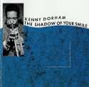 Kenny Dorham - The Shadow Of Your Smile