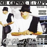 Mr.Capone-E & Zapp - Ol Skool Music Vol.2