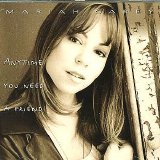 Mariah Carey - Anytime You Need A Friend (Part 2)