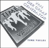 Van Der Graaf Generator - Time Vaults