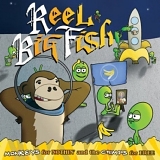 Reel Big Fish - Monkeys For Nothin' & The Chimps For Free