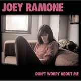 Joey Ramone - DonÂ´t worry about me