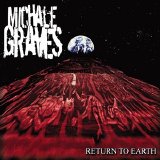 Michale Graves - Return to Earth