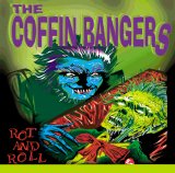 Coffin Bangers - Rot and Roll