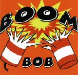 BOB - Boom