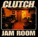 Clutch - Jam Room