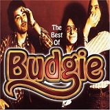 Budgie - The Very Best of Budgie