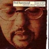 Fred Hammond & Radical for Christ - Pages of Life: Chapters 1 & 2