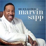 Marvin Sapp - Be Exalted