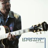 Norman Brown - Just Chillin'