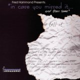 Fred Hammond - In Case You Missed It...And Then Some