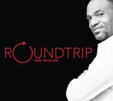 Kirk Whalum - Roundtrip