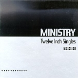 Ministry - Twelve Inch Singles