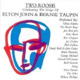 Elton John - Two Rooms - Celebrating The Songs of Elton John & Bernie Taupin