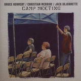 Bruce Hornsby, Christian McBride, Jack DeJohnette - Camp Meeting