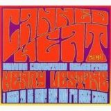 Canned Heat - I Used To Be Mad (But Now I'm Half Crazy)