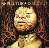 Sepultura - Roots