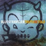 Blues Traveler - Truth Be Told