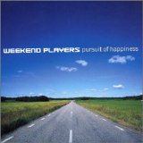 Weekend Players - Pursuit Of Happiness