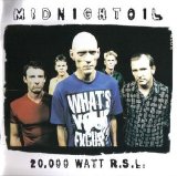 Midnight Oil - 20,000 Watt R.S.L.