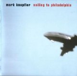 Mark Knopfler - Sailing To Philadelphia