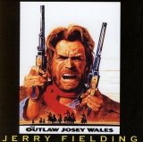 Jerry Fielding - THE OUTLAW JOSEY WALES