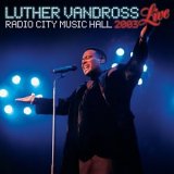 Luther Vandross - Live at Radio City Music Hall 2003