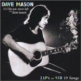 Mason, Dave - It's Like You Never Left