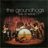 The Groundhogs - Live at Leeds 71