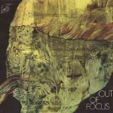 OUT OF FOCUS - 1971: Out Of Focus