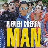 Neneh Cherry - Man