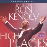 Ron Kenoly - High Places-The Best Of Ron Kenoly