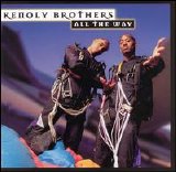 Kenoly Brothers - All The Way