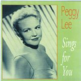 Peggy Lee - Sings For You