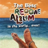 Best Reggae Album In The World - The Best Reggae Album In The World... Ever !